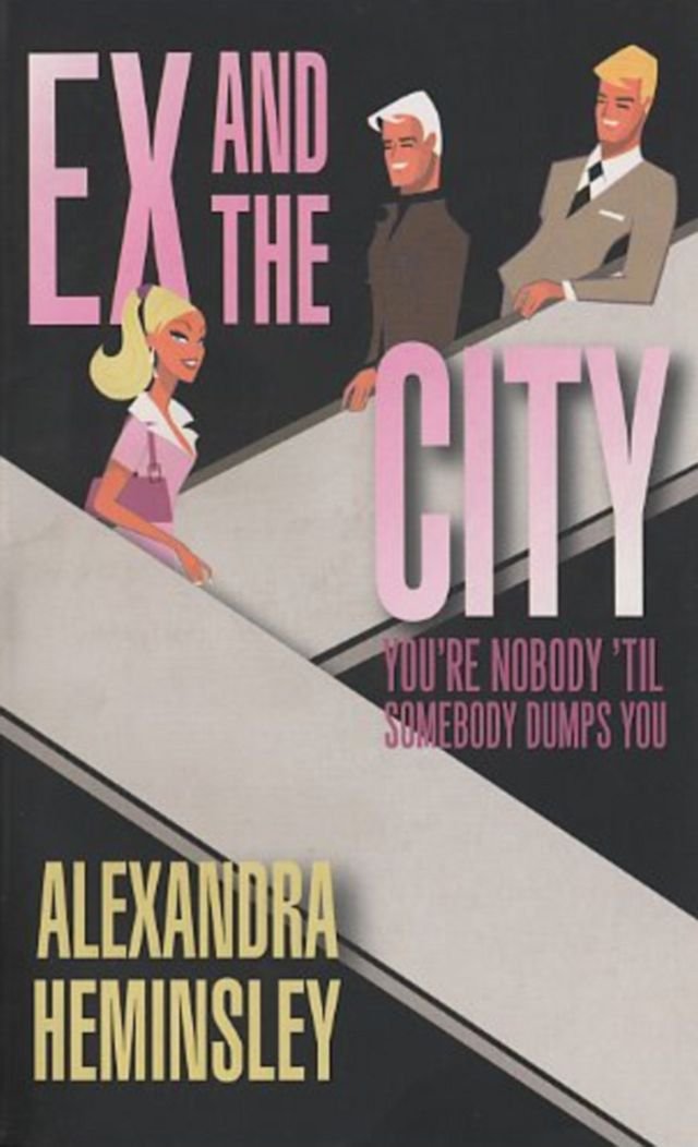 Ex And The City: You're Nobody 'Til Somebody Dumps You Fiction