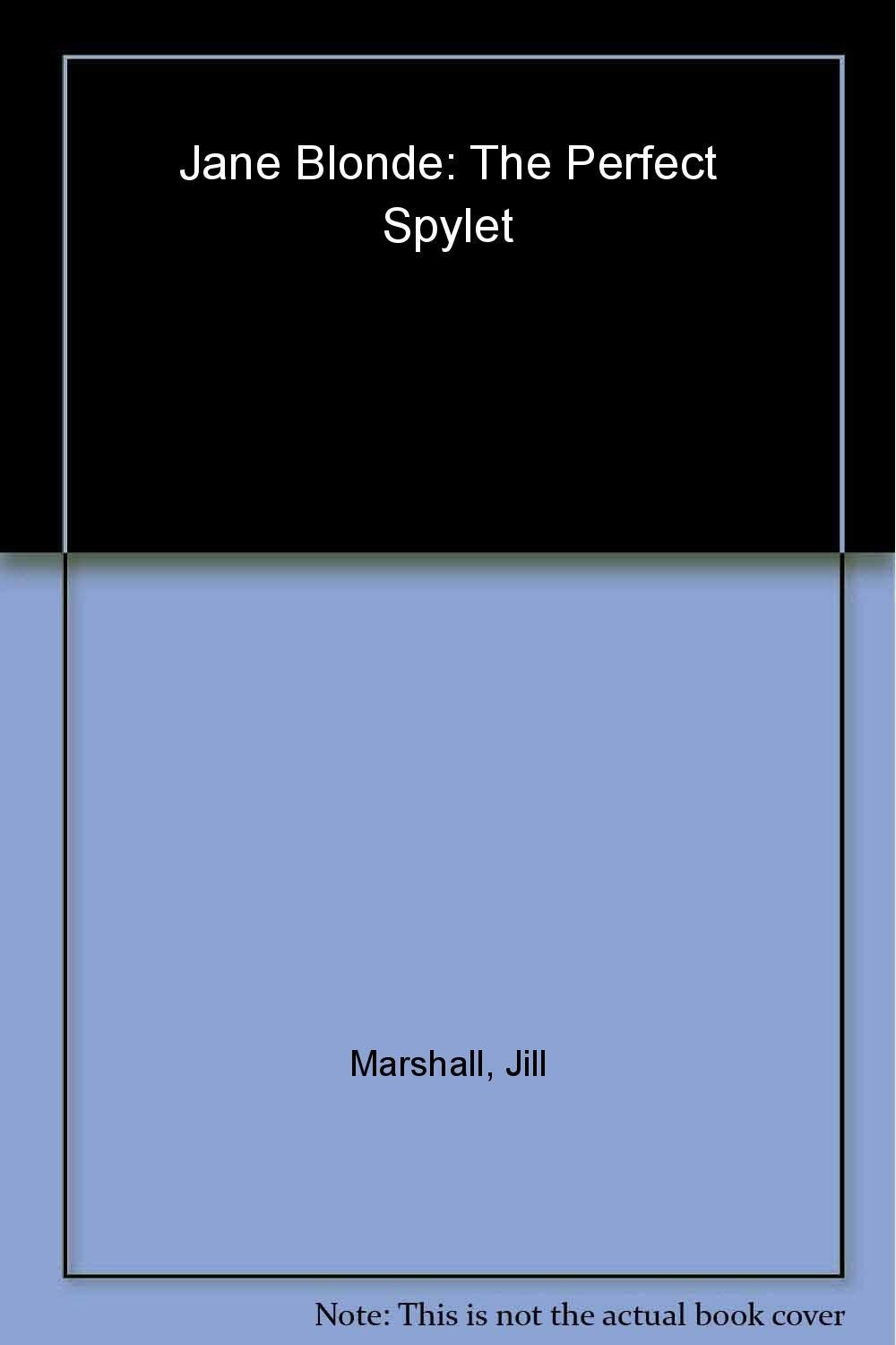 Jane Blonde, The Perfect Spylet Novels & Short Stories