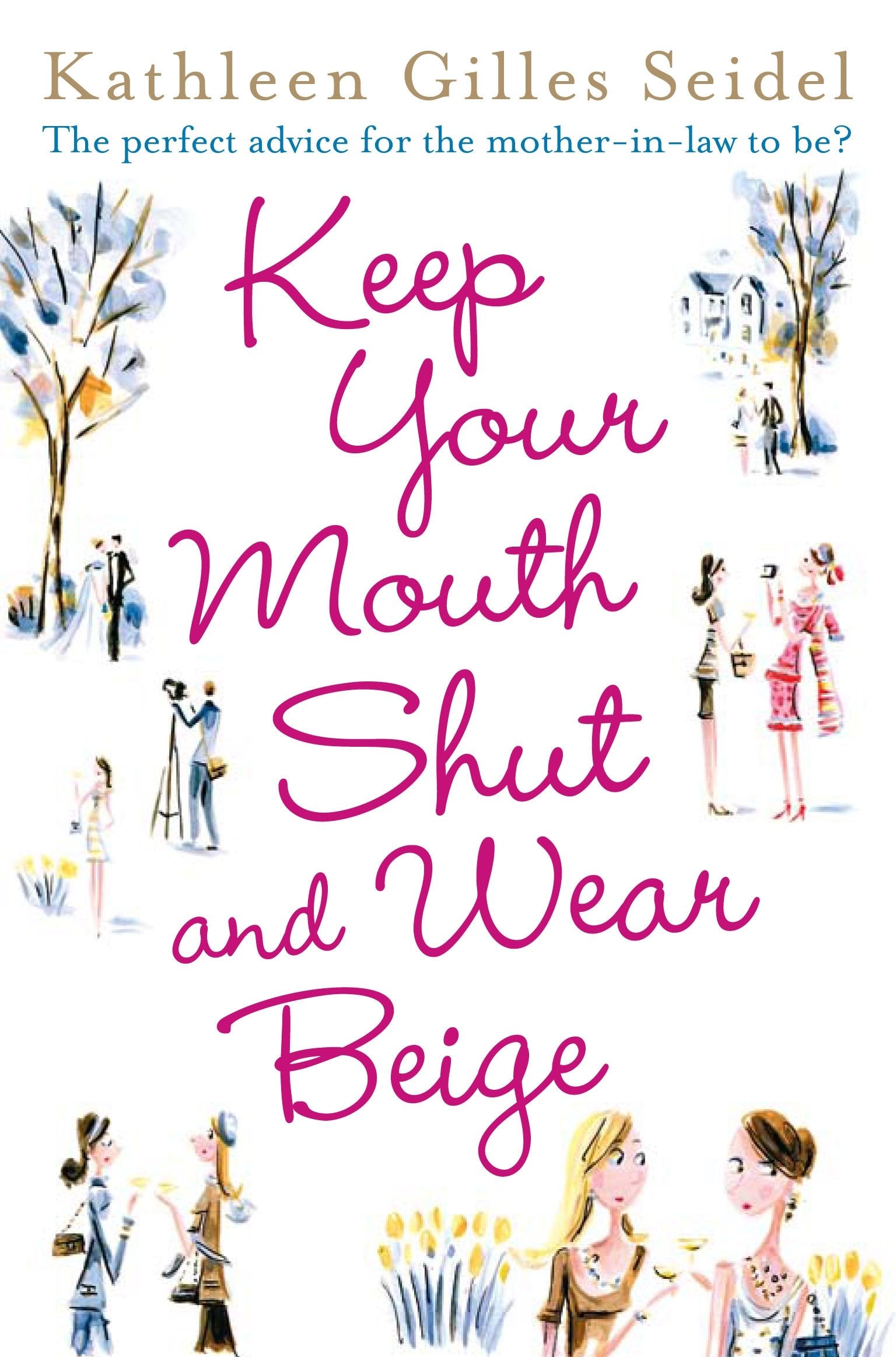 Keep Your Mouth Shut and Wear Beige Contemporary literature