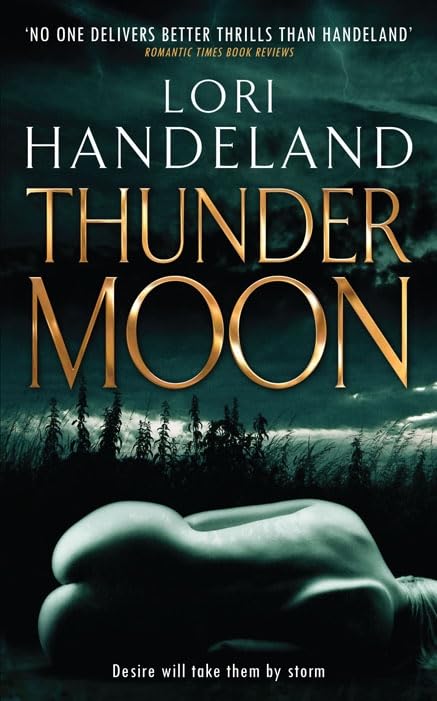 Thunder Moon: Desire will take them by storm. Ungekürzte Ausgabe (The Nightcreature series, 8) Contemporary Romance