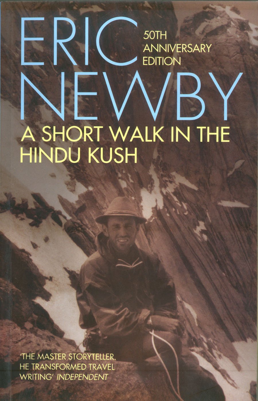 A Short Walk in the Hindu Kush (50th anniversary edition) Travel