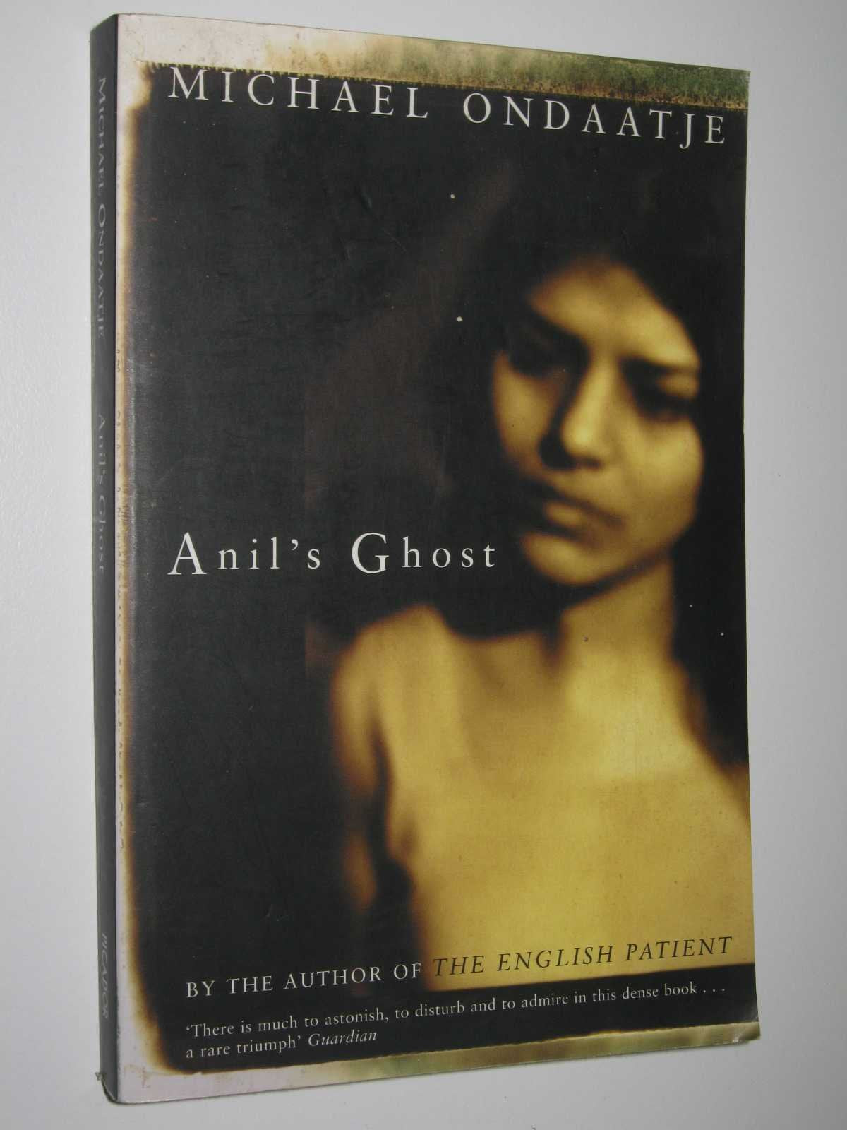 Anil's Ghost: Winner of the Prix Medicis of Foreign Literature 2000, The Kiriyama Prize 2000 and the Giller Prize 2000 Contemporary literature Books