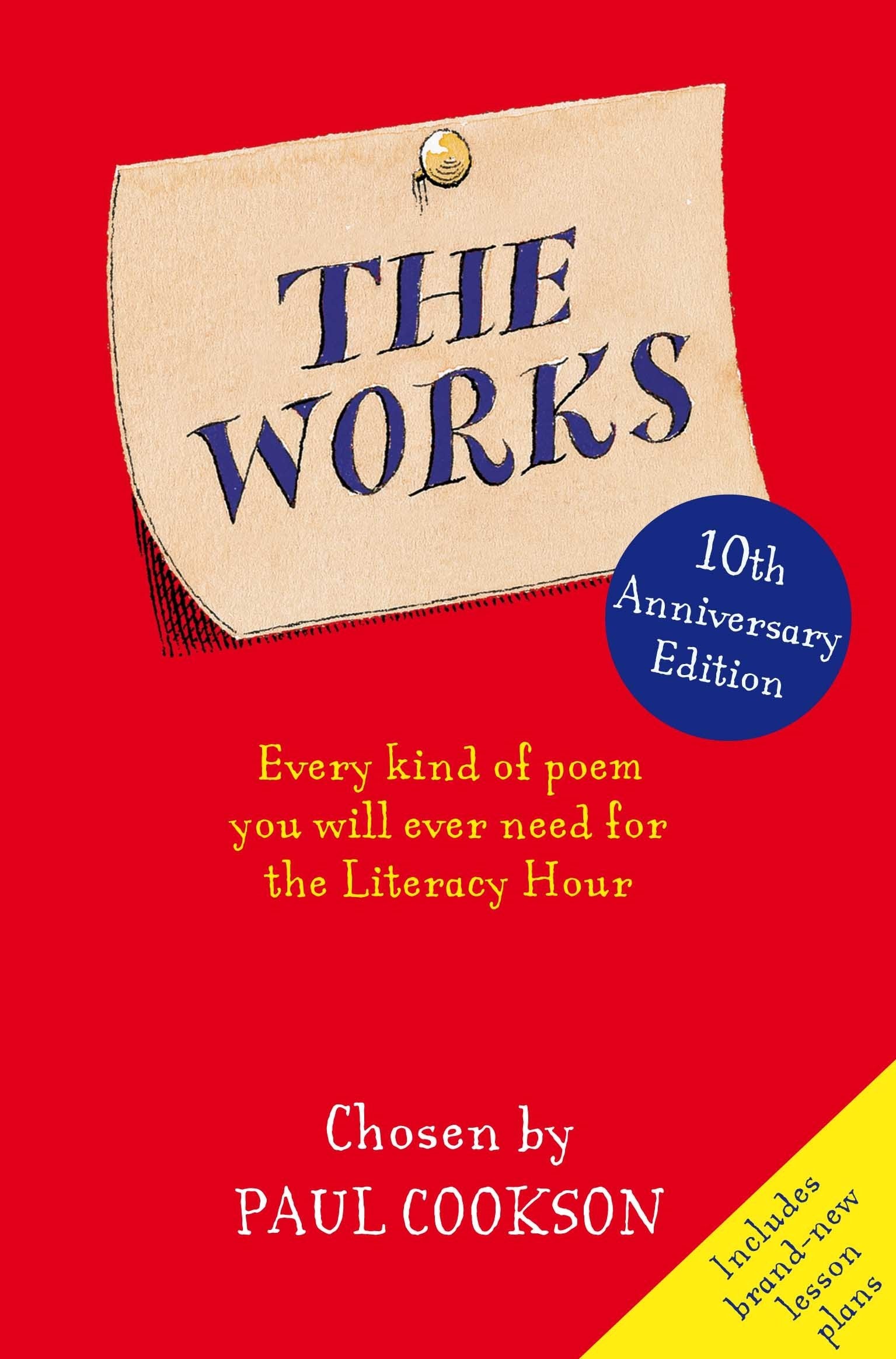The Works: Every Kind of Poem You Will Ever Need for the Literacy Hour Non-fiction