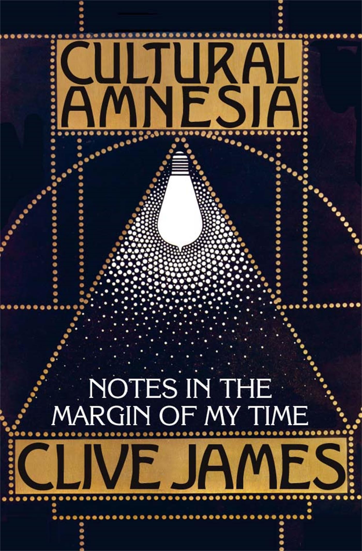 Cultural Amnesia: Notes in the margin of my time book
