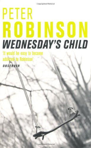 Wednesday's Child: Compulsive mystery in the number one bestselling Inspector Banks series (The Inspector Banks series, 6) Contemporary literature Books