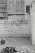 Three Novels: 'A Strange and Sublime Address', ' Afternoon Raag', 'Freedom Song' Essays & Short Stories
