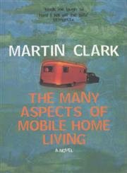 The Many Aspects of Mobile Home Living Contemporary literature