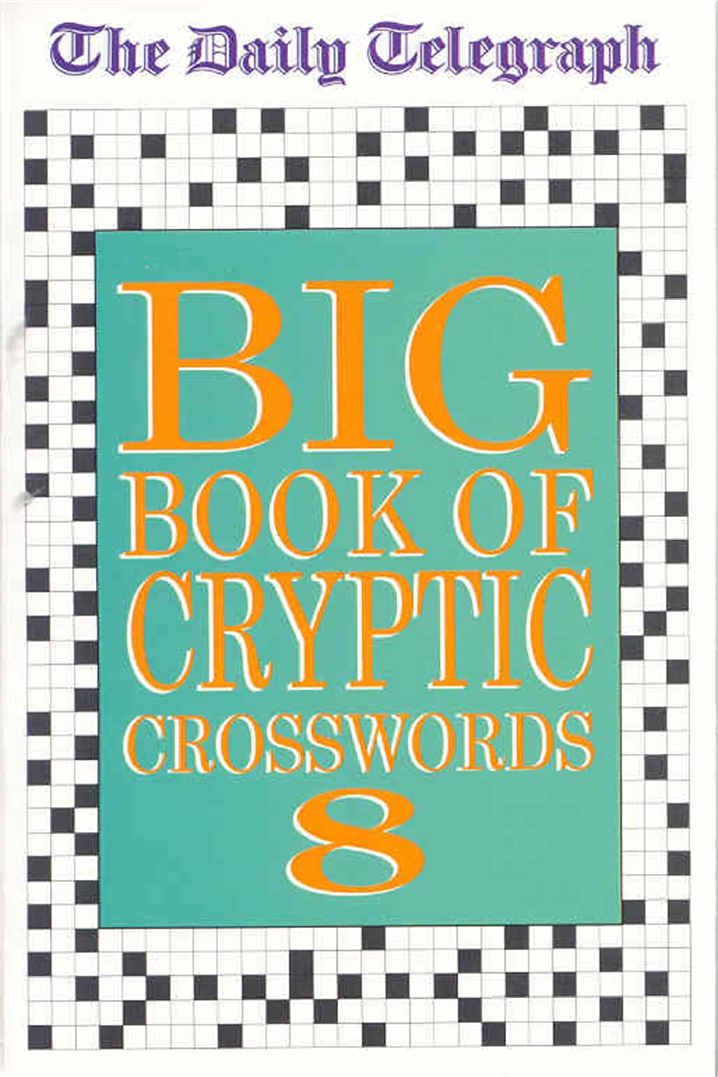 The 'Daily Telegraph' Big Book of Cryptic Crosswords (Bk.8) Leisure & Fun