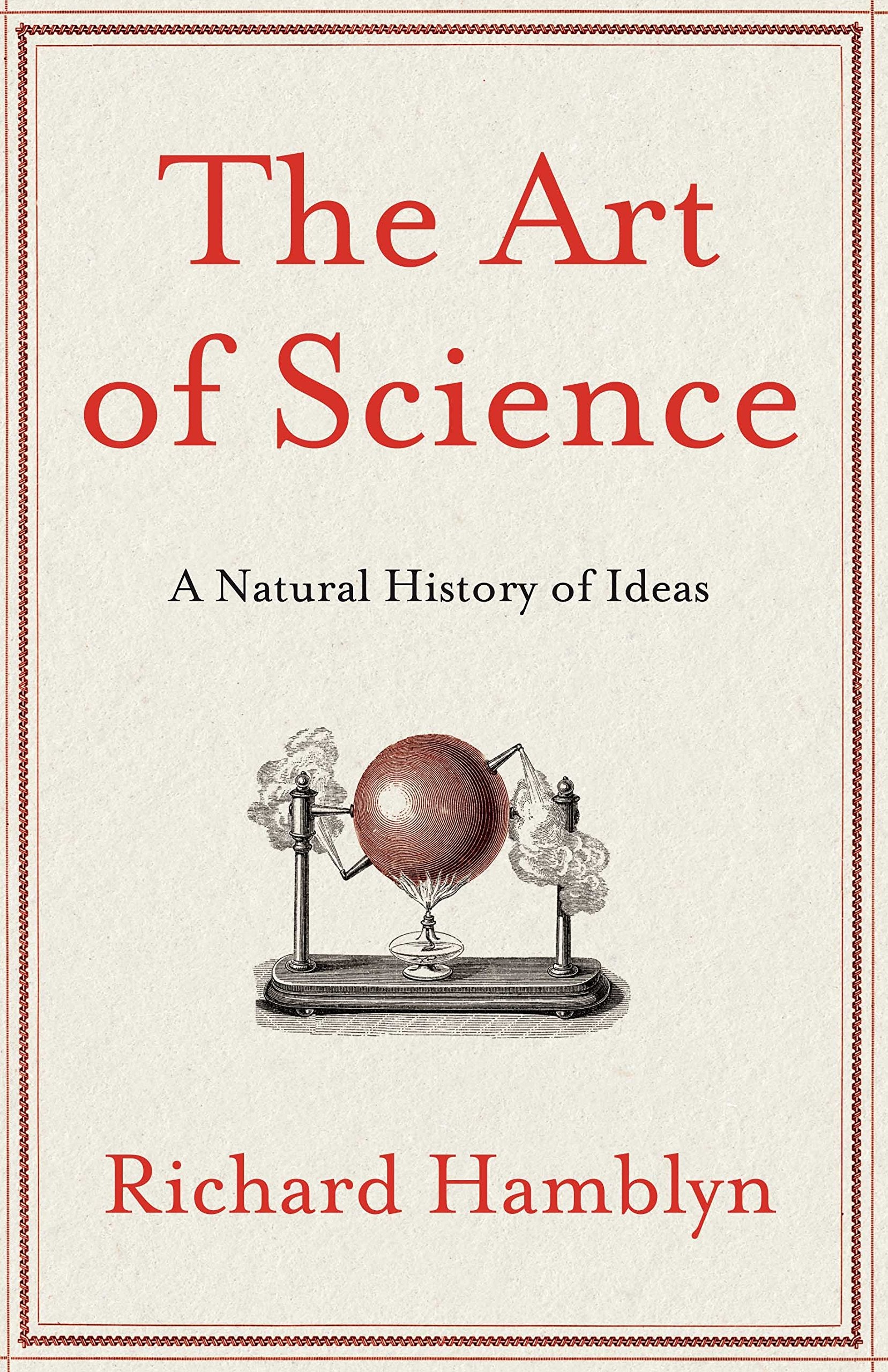 The Art of Science: A Natural History of Ideas Business & Technology