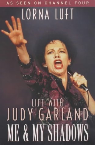 Me and My Shadows: Life with Judy Garland book