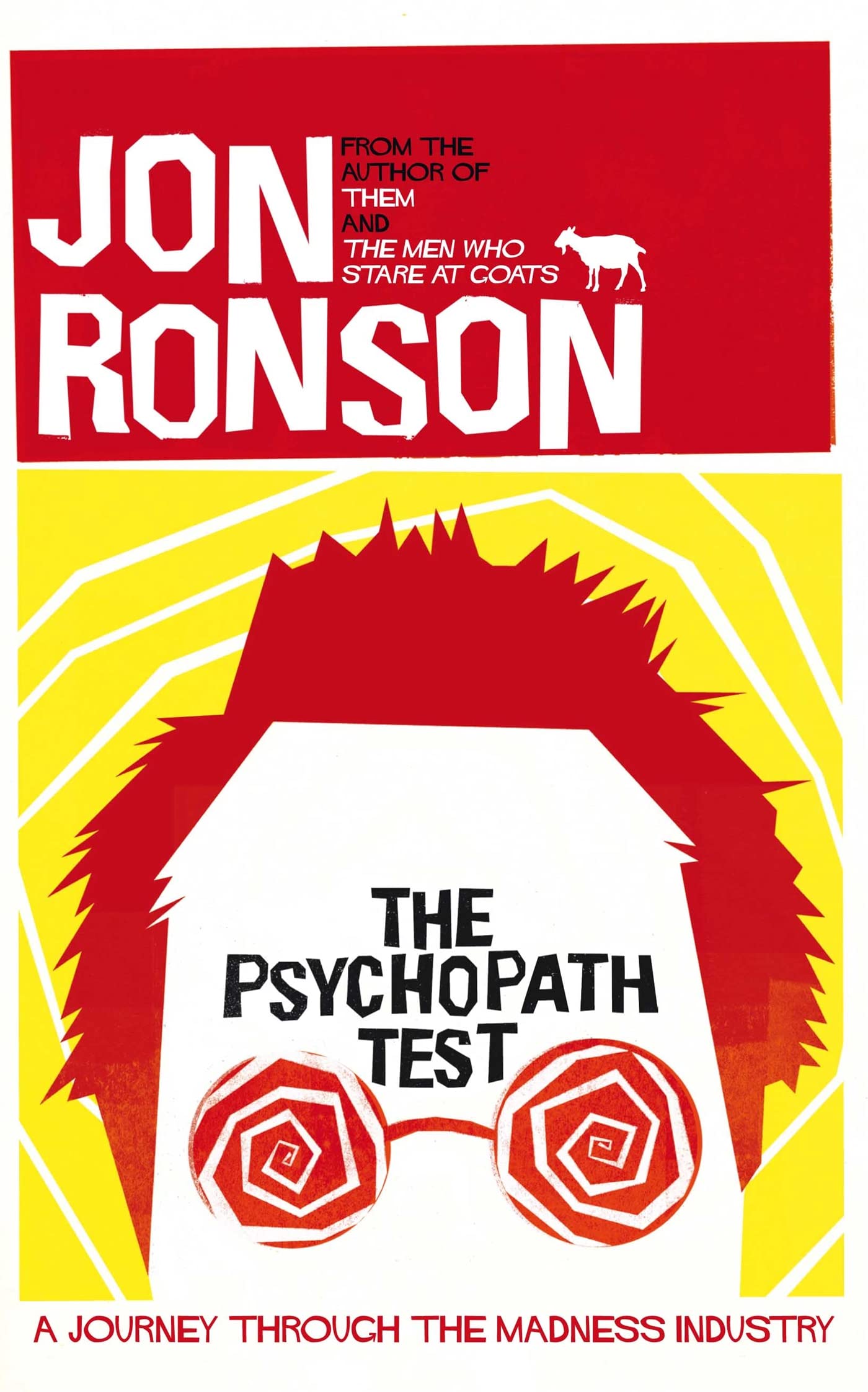 The Psychopath Test: A Journey Through the Madness Industry Lifestyle