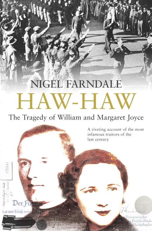 Haw-Haw: The Tragedy of William and Margaret Joyce Memories