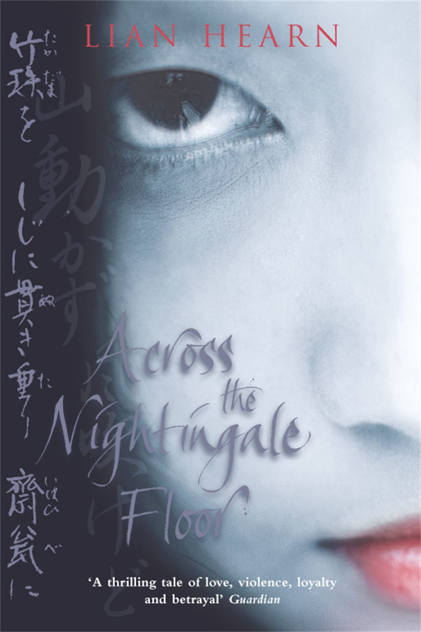 Across the Nightingale Floor: Tales of the Otori Book 1 Fantasy & Sci-Fi