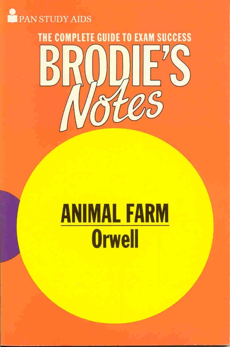 Brodie's Notes on George Orwell's "Animal Farm" (Pan study aids) Novels & Short Stories