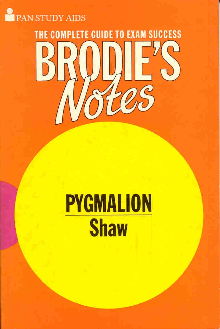 Brodie's Notes on George Bernard Shaw's "Pygmalion" (Pan study aids) Books