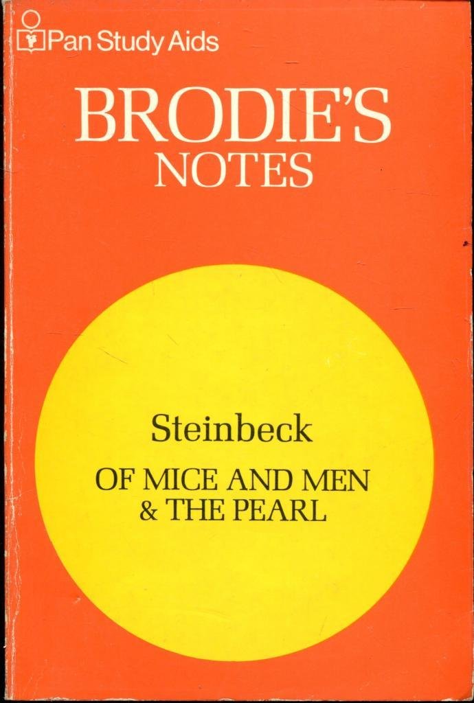 Brodie's Notes on John Steinbeck's "Of Mice and Men" and "The Pearl" (Pan study aids) Novels & Short Stories