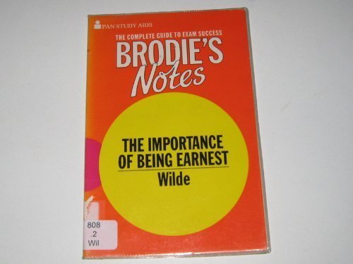 Brodie's Notes on Oscar Wilde's 'The Importance of Being Earnest' Drama