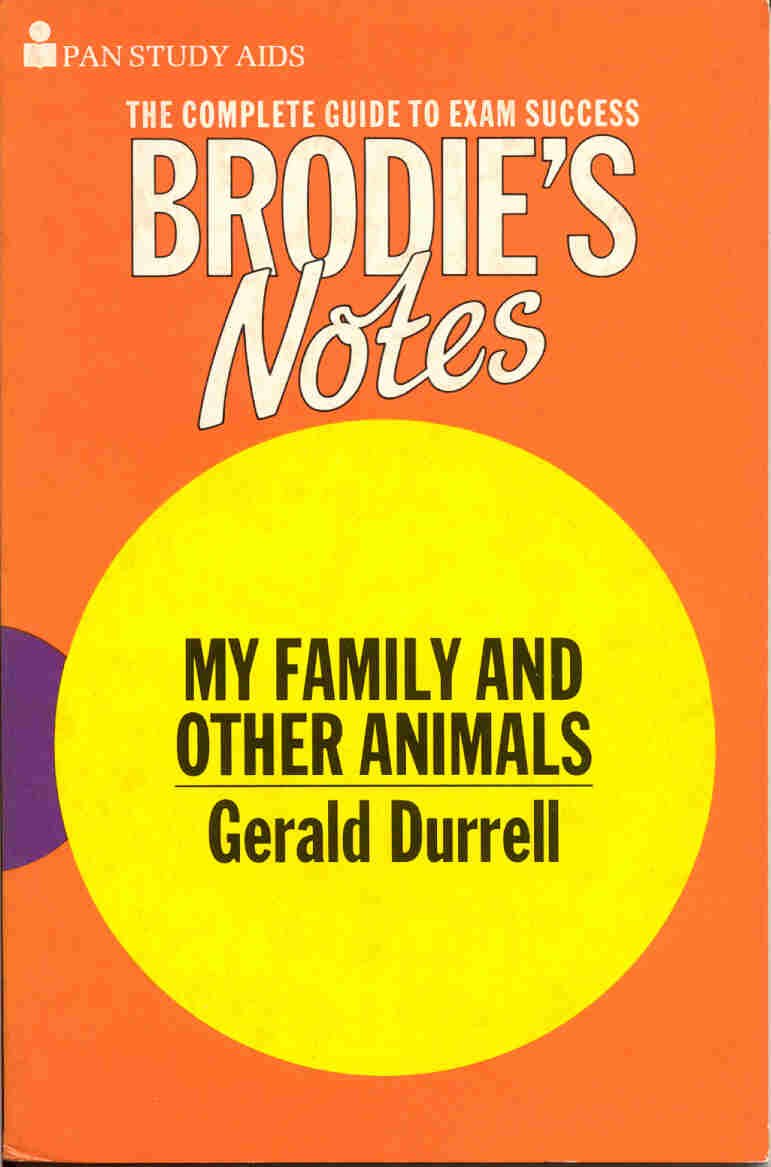Brodie's Notes on Gerald Durrell's "My Family and Other Animals" Books