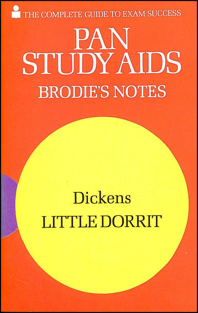Brodie's Notes on Charles Dickens' "Little Dorrit" book