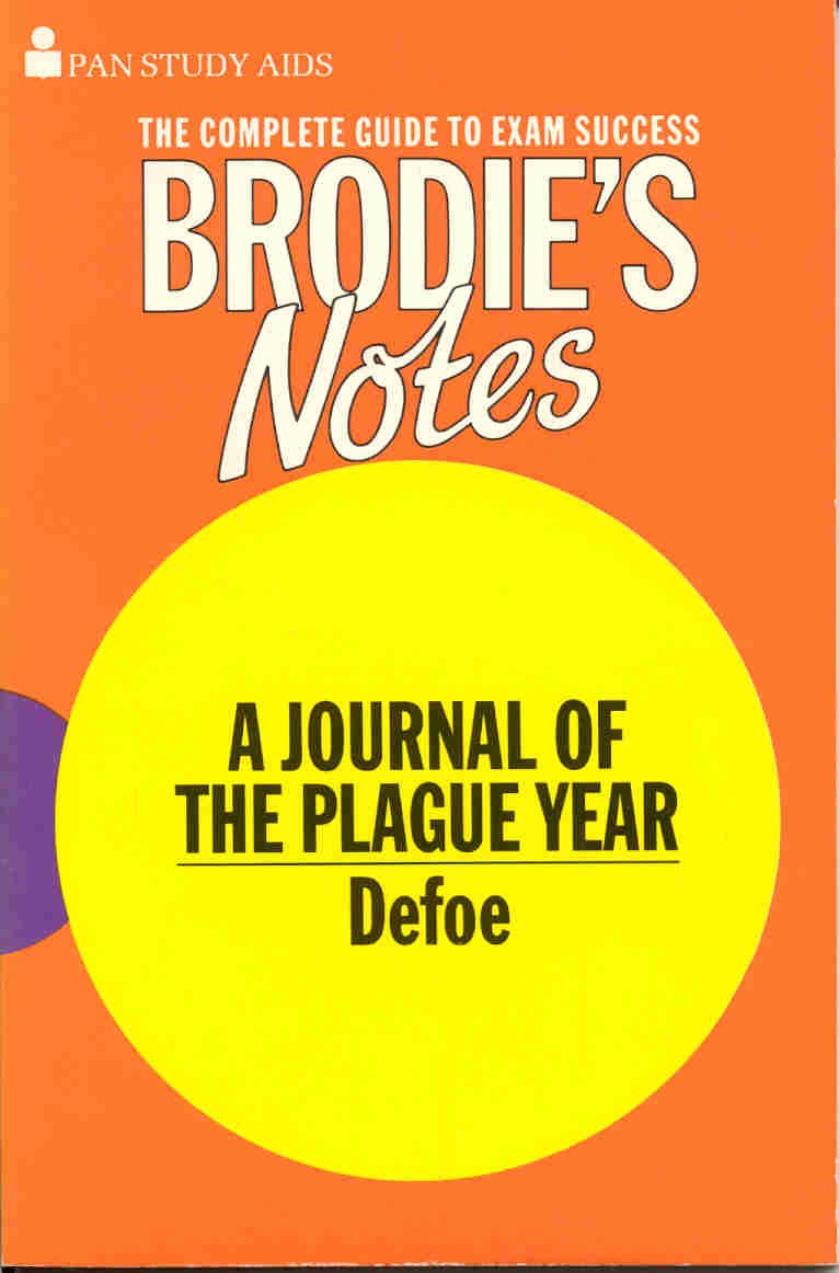 Brodie's Notes on Daniel Defoe's "Journal of the Plague Year" (Pan study aids) Books