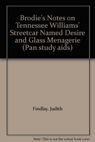 Brodie's Notes on Tennessee Williams' "Streetcar Named Desire" and "Glass Menagerie" (Pan study aids) Books