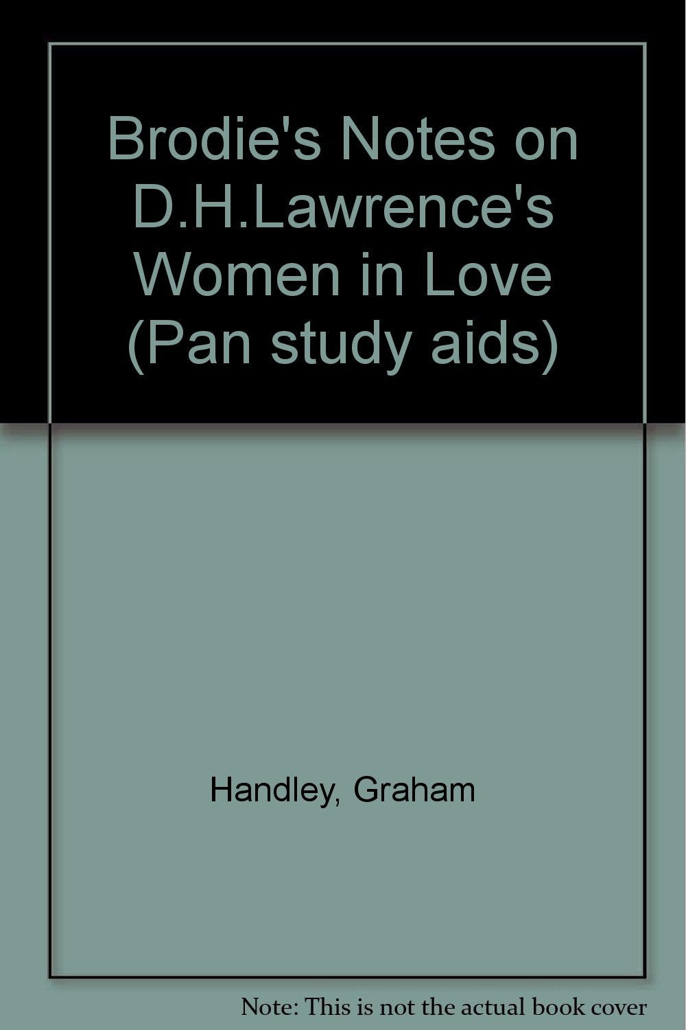 Brodie's Notes on D.H.Lawrence's "Women in Love" book