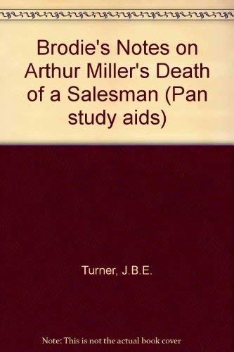 Brodie's Notes on Arthur Miller's "Death of a Salesman" (Pan study aids) Contemporary literature
