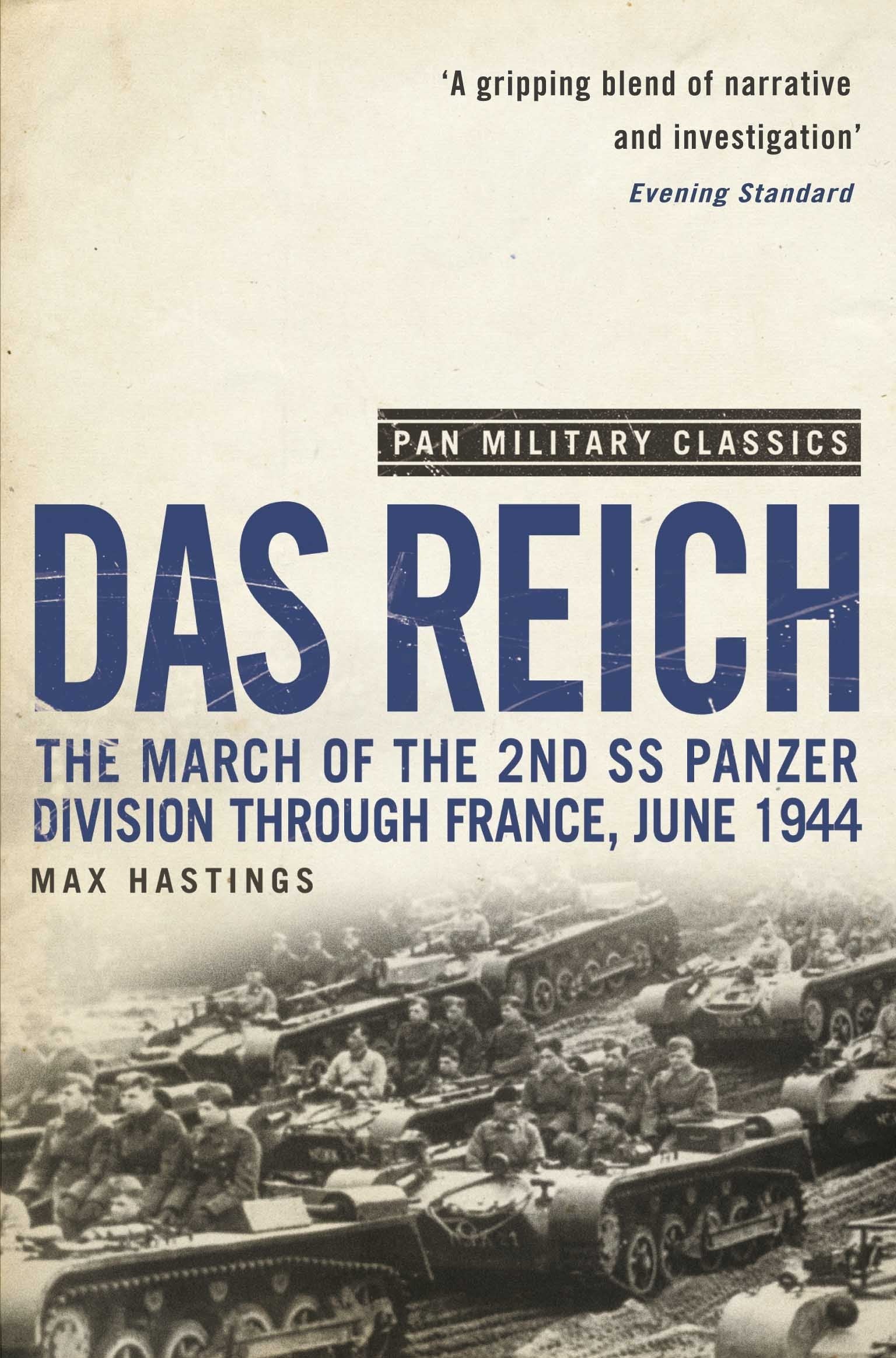 Das Reich: The March of the 2nd SS Panzer Division Through France, June 1944 Social Sciences