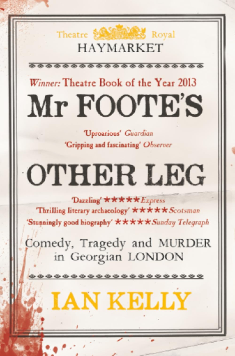 Mr Foote's Other Leg: Comedy, tragedy and murder in Georgian London Contemporary literature