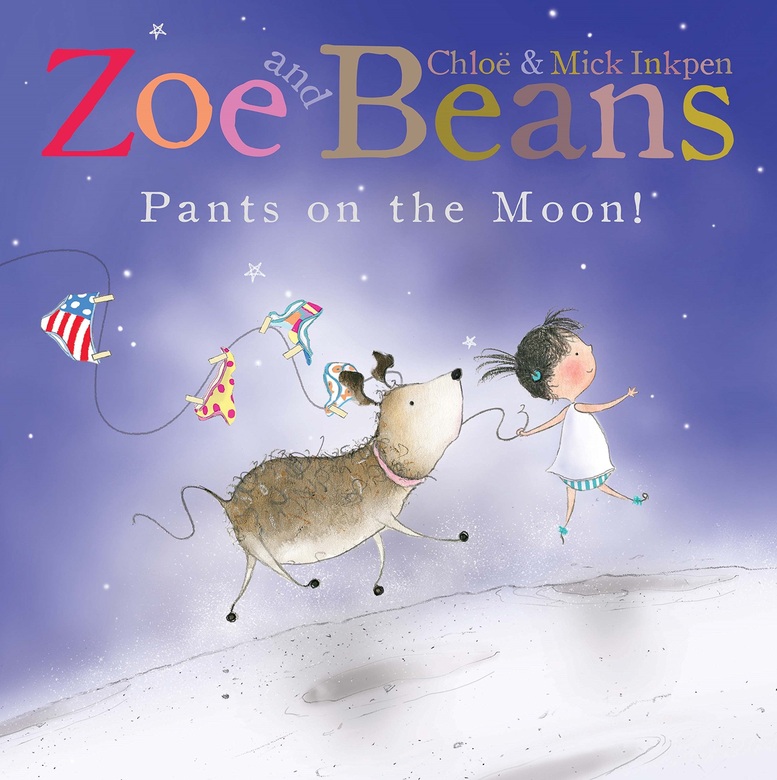 Pants on the Moon! (Zoe and Beans) Novels & Short Stories