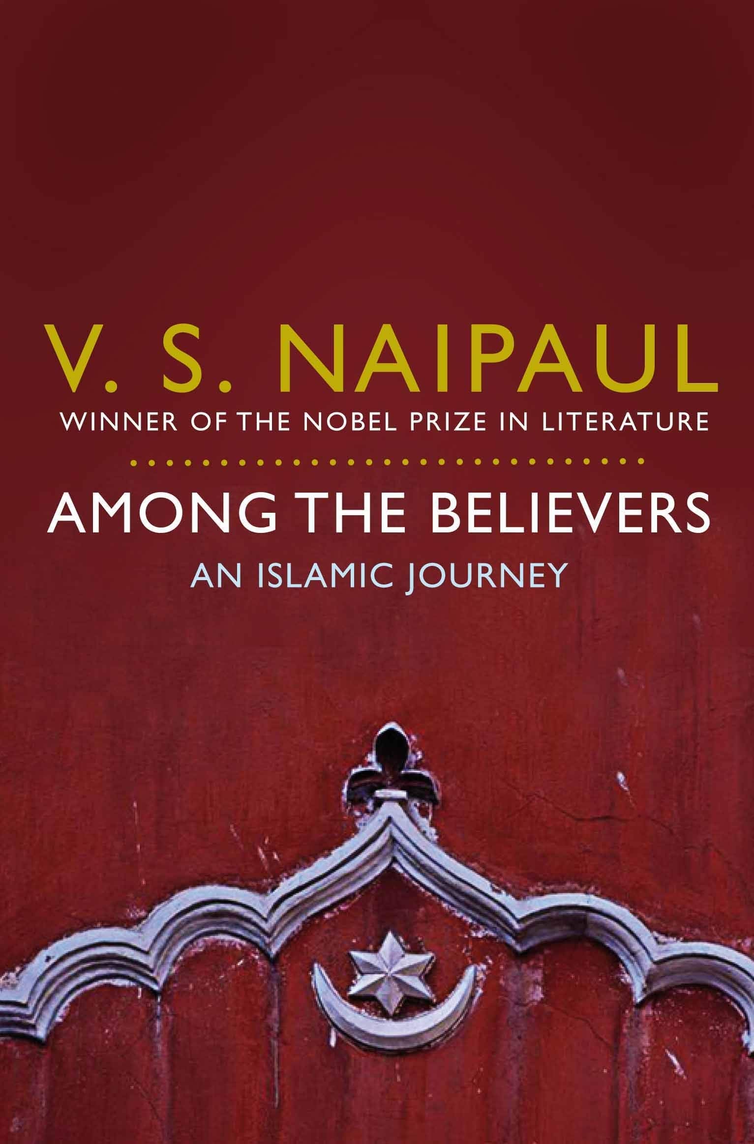 Among the Believers: An Islamic Journey Religion & Esotericism