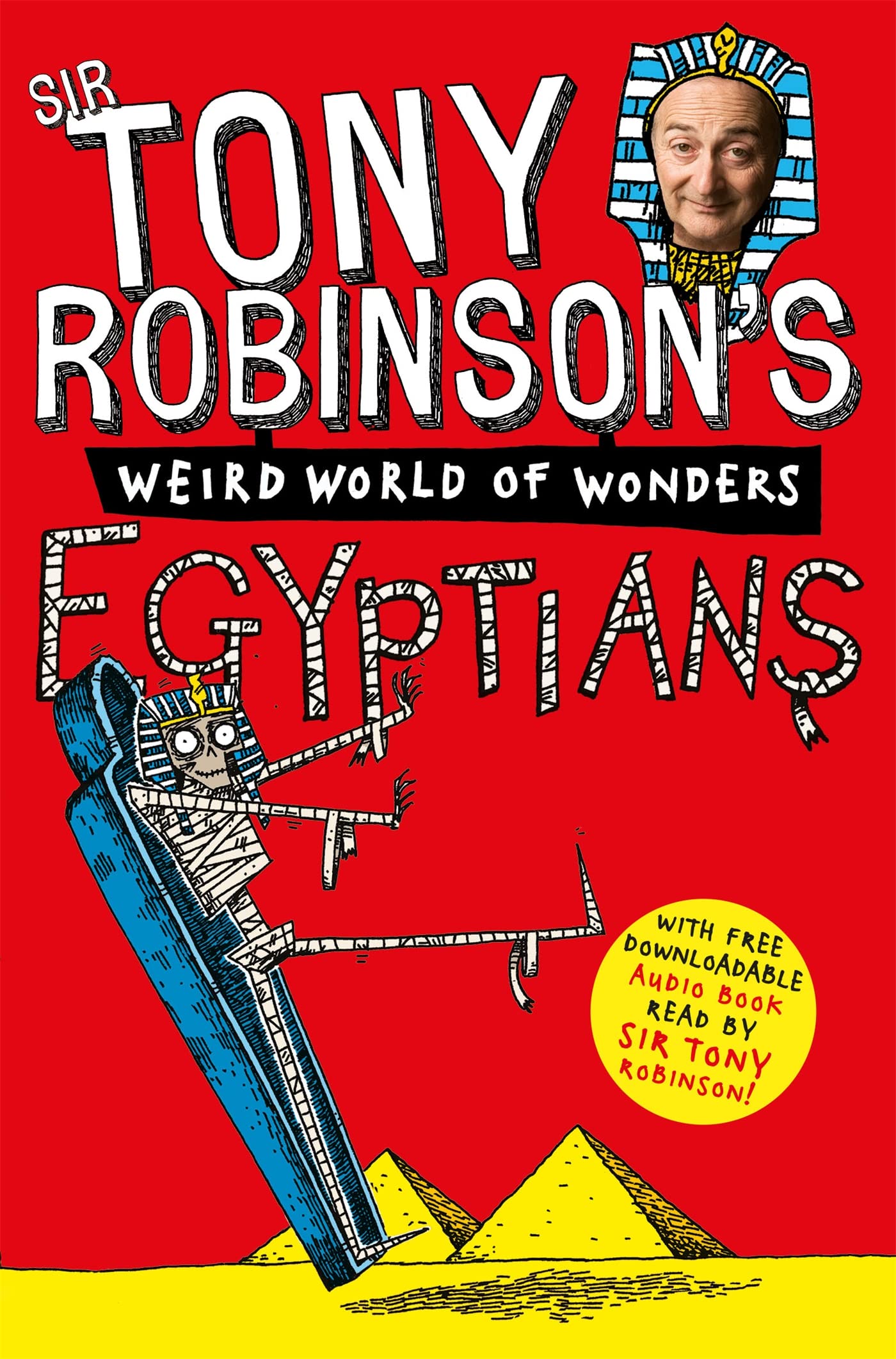 Egyptians (Sir Tony Robinson's Weird World of Wonders, 4) Cartoons