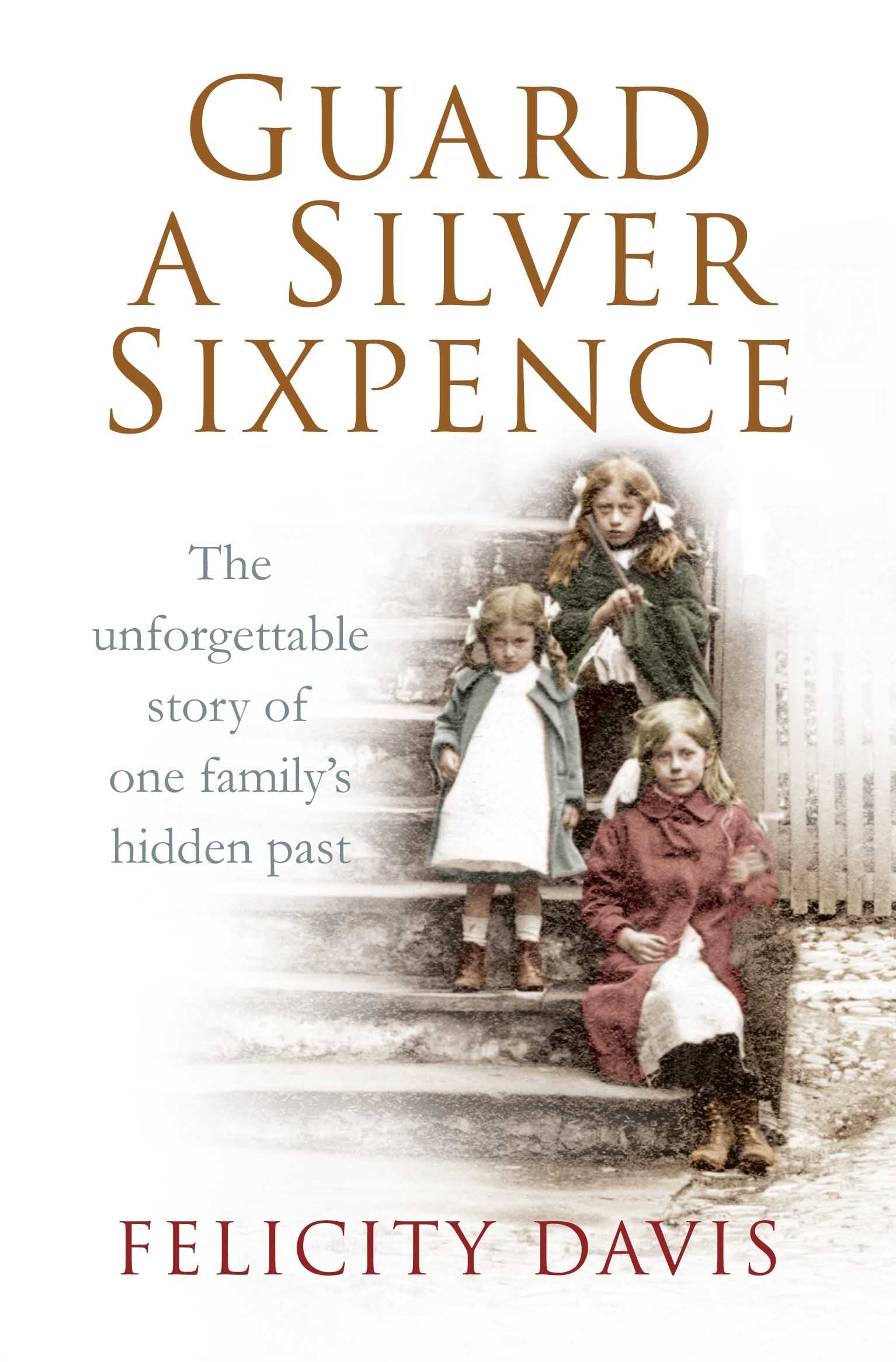 Guard a Silver Sixpence: My Yorkshire Family's Secret Social Sciences