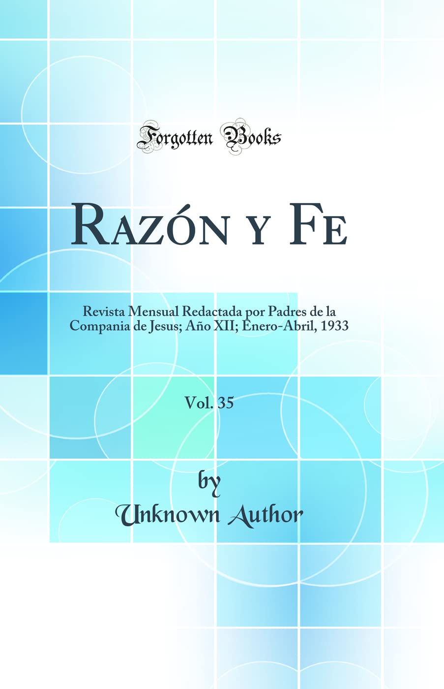 Razón Y Fe, Vol. 35: Revista Mensual Redactada Por Padres de la Compania de Jesus; Año XII; Enero-Abril, 1933 (Classic Reprint) Law