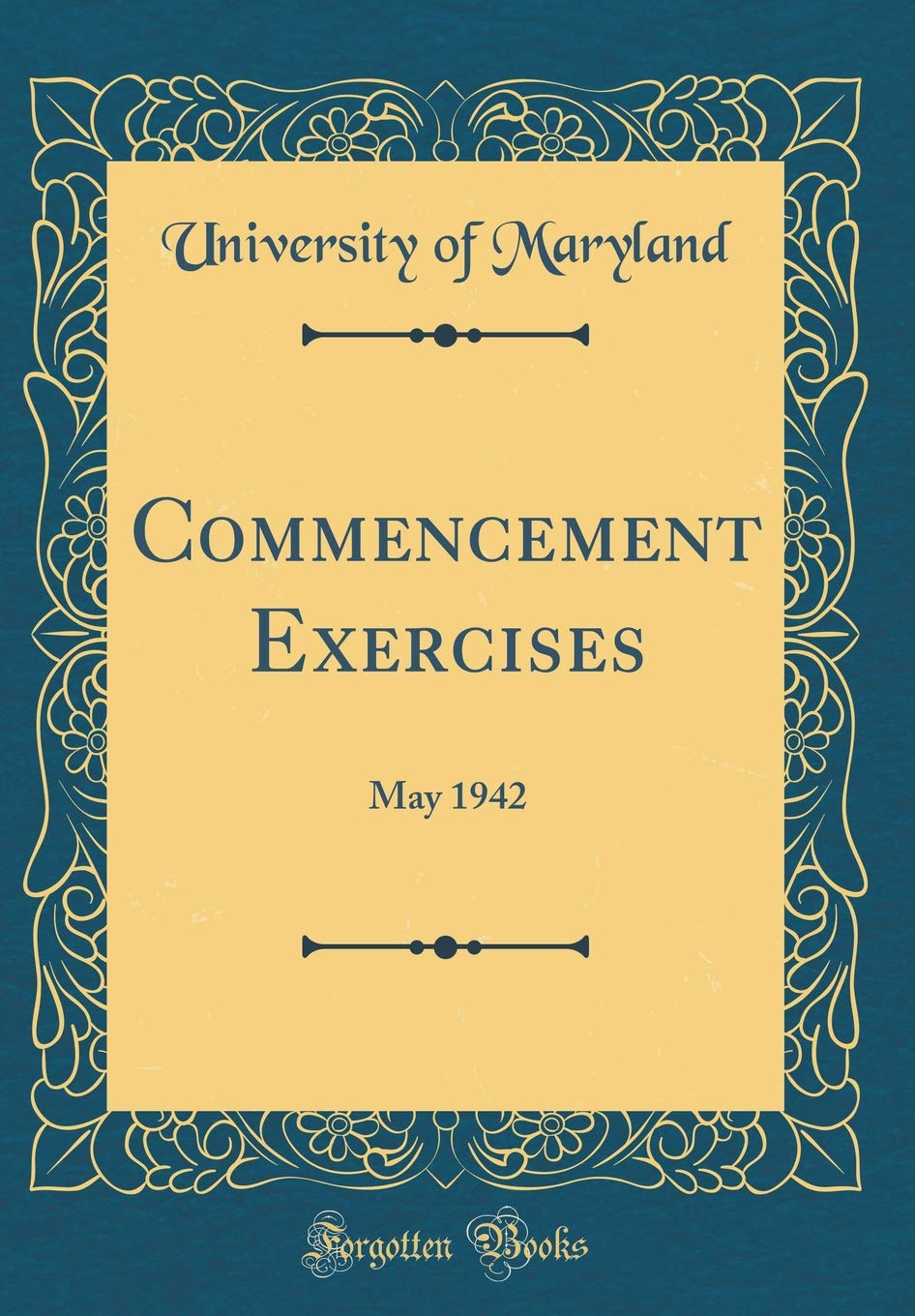 Commencement Exercises: May 1942 (Classic Reprint) Film, Art & Culture