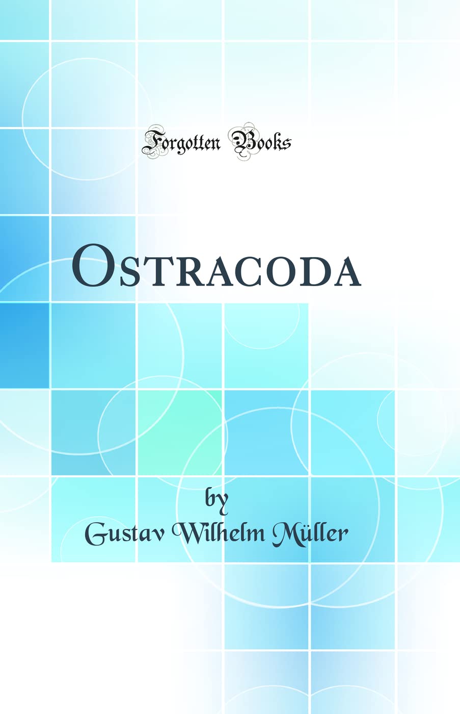 Ostracoda (Classic Reprint) Business & Technology