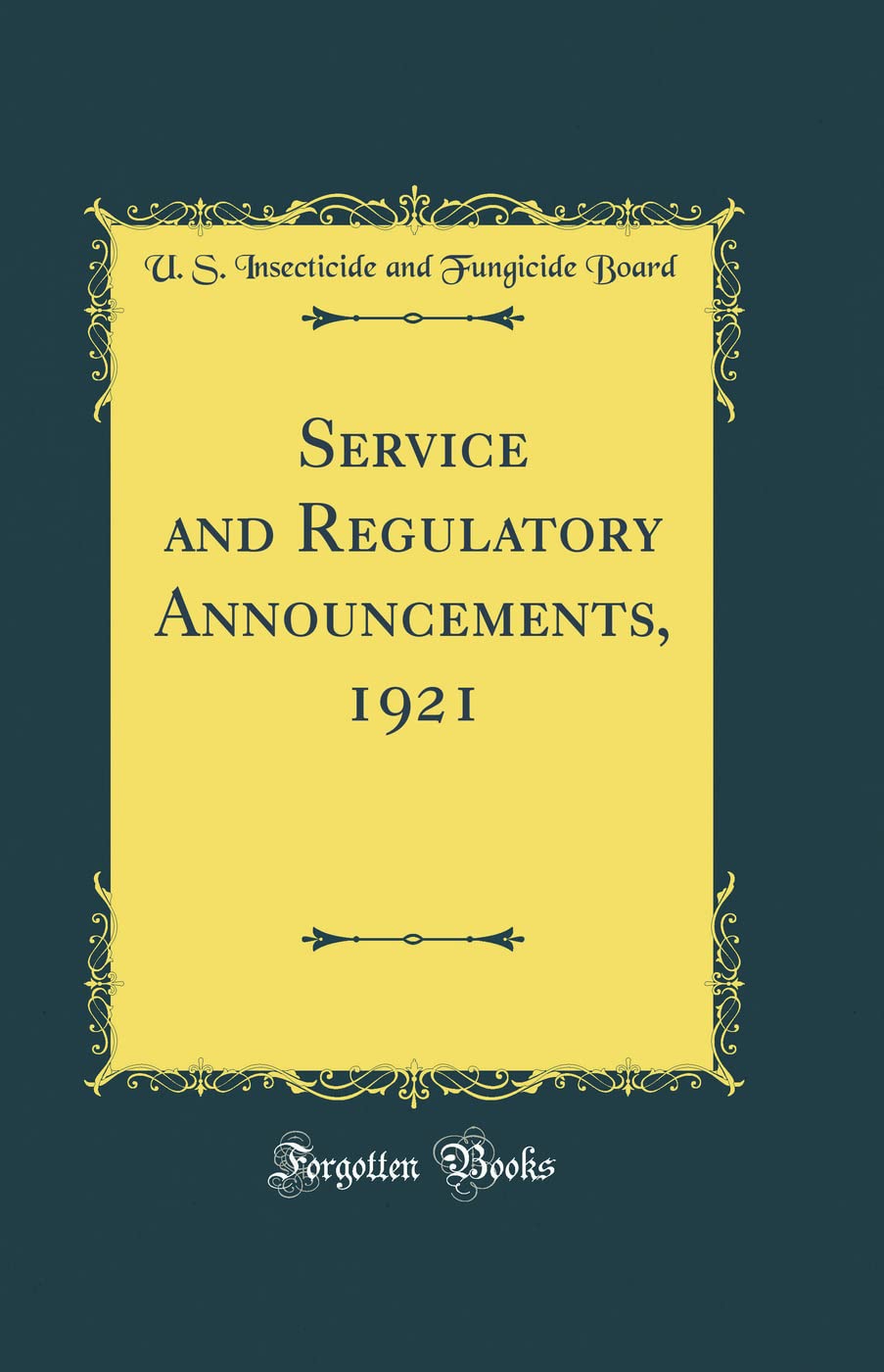 Service and Regulatory Announcements, 1921 (Classic Reprint) Reference Books
