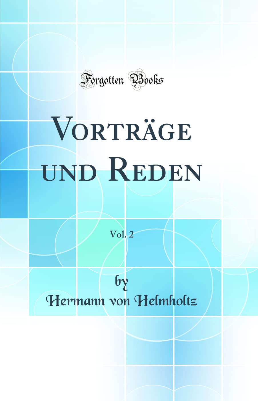 Vorträge und Reden, Vol. 2 (Classic Reprint) Business & Technology