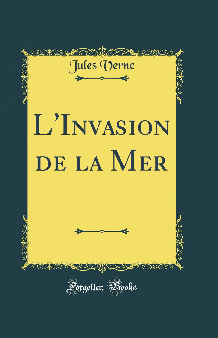 L'Invasion de la Mer (Classic Reprint) book