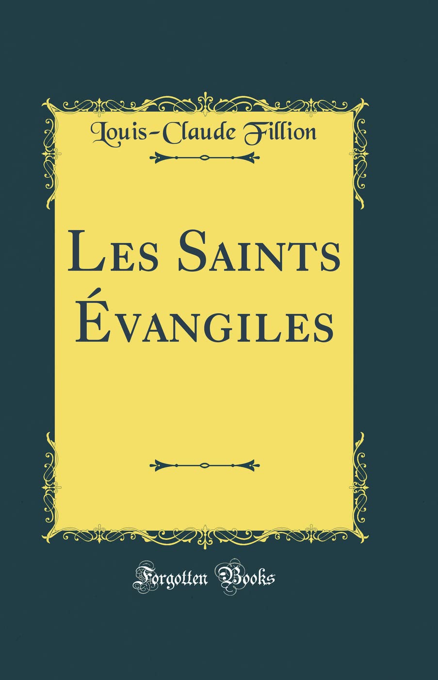Les Saints Évangiles (Classic Reprint) book