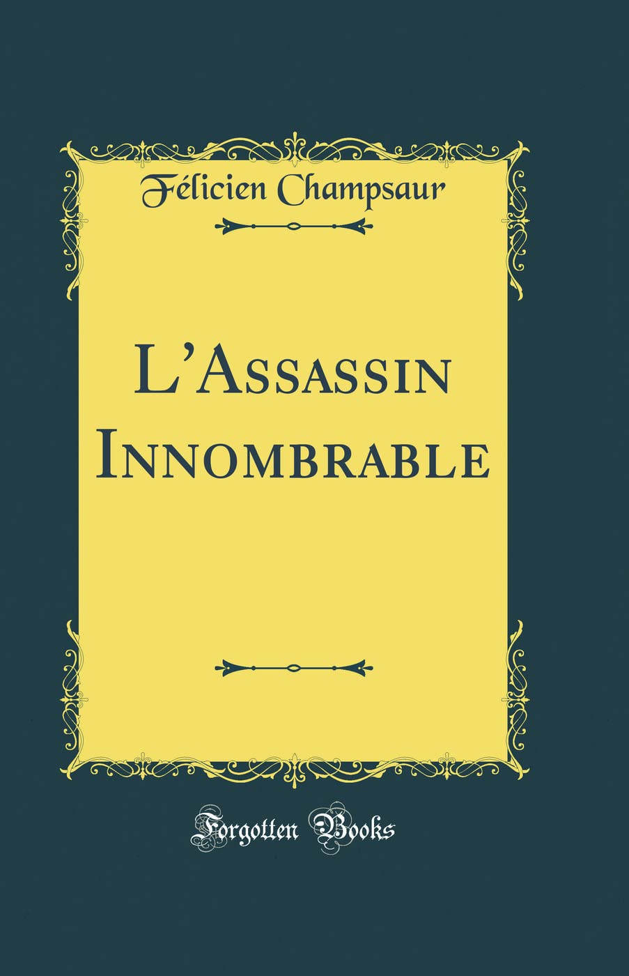 L'Assassin Innombrable (Classic Reprint) book