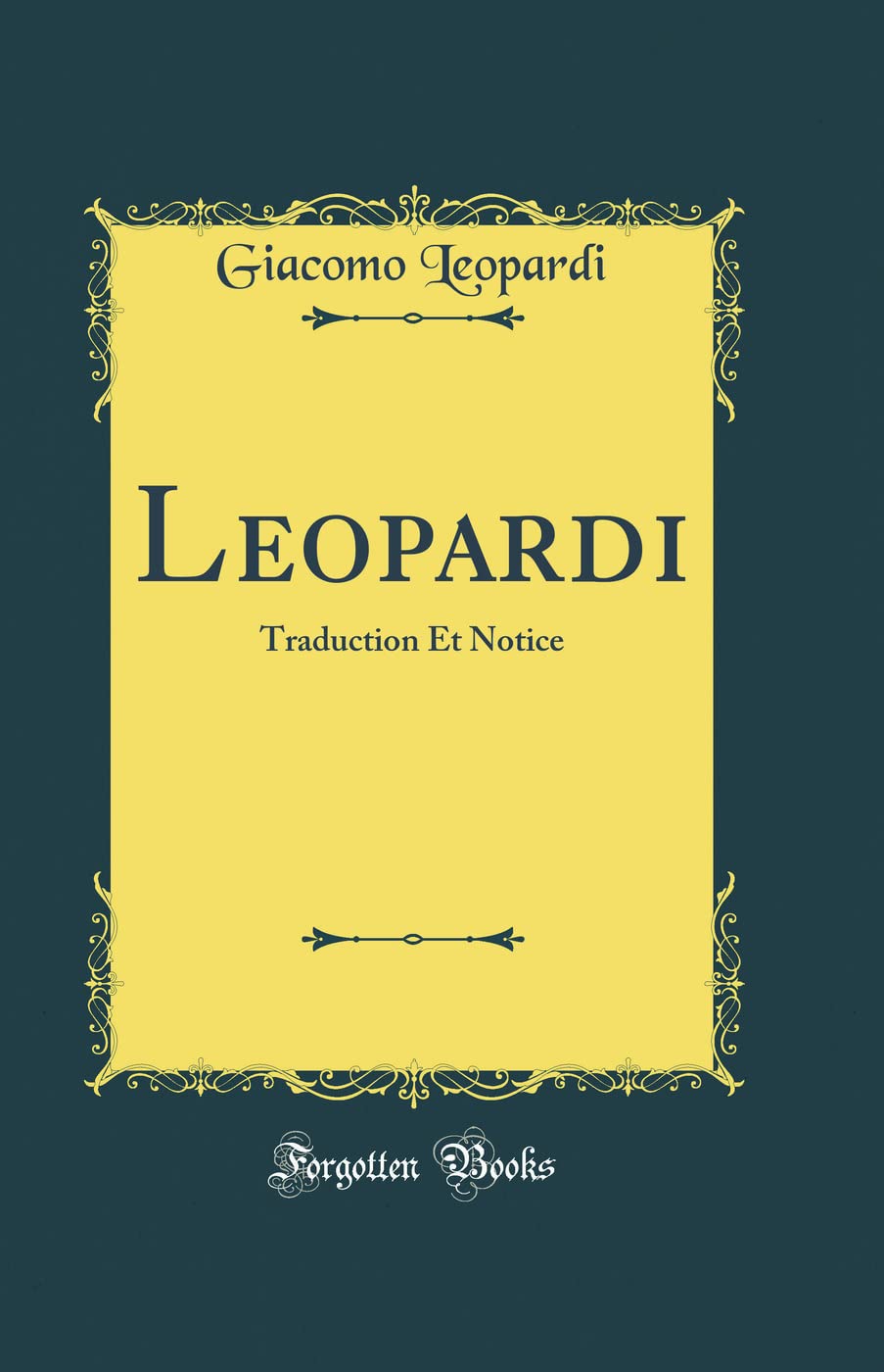 Leopardi: Traduction Et Notice (Classic Reprint) book