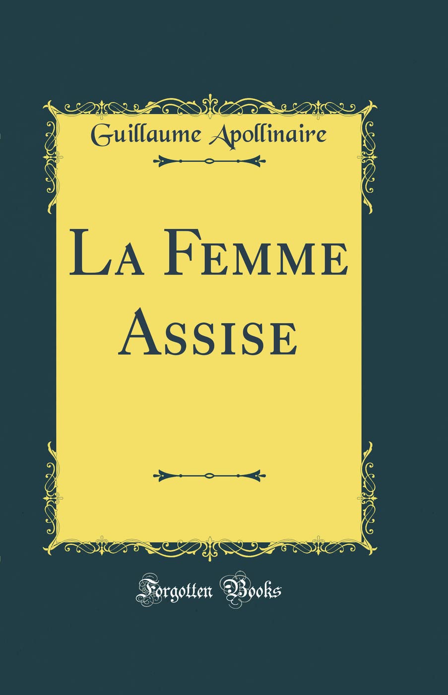 La Femme Assise (Classic Reprint) book