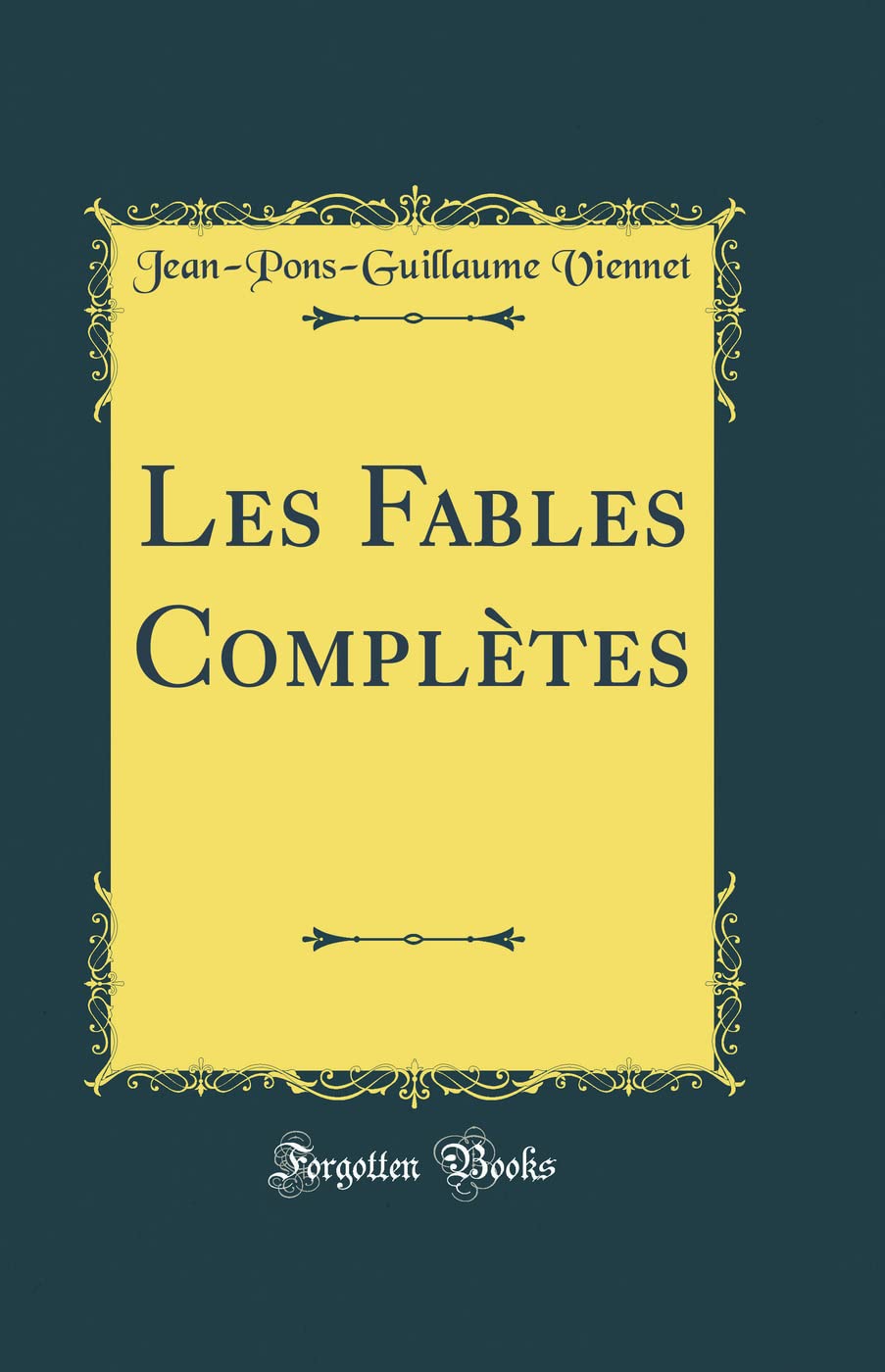 Les Fables Complètes (Classic Reprint) book