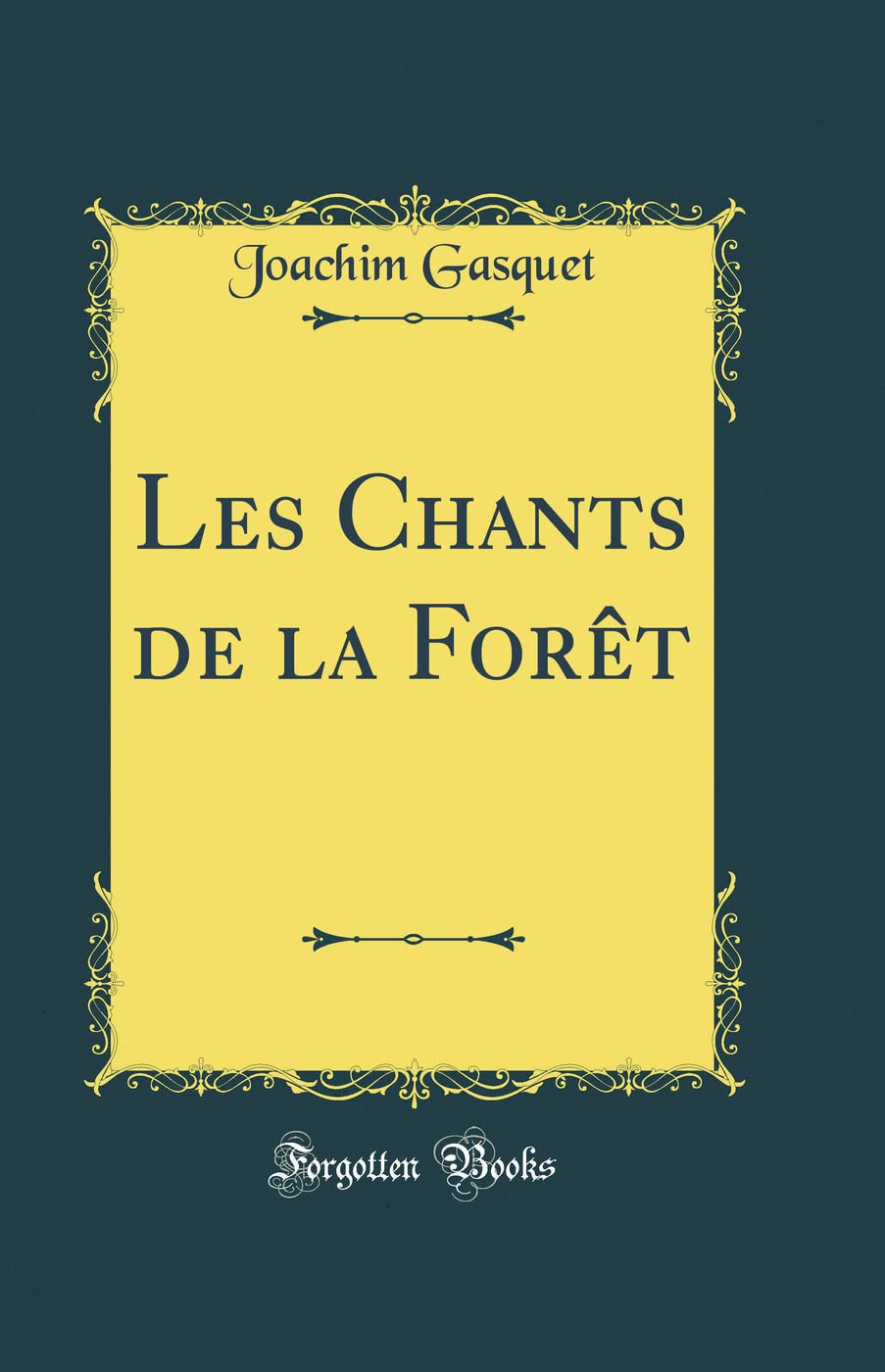 Les Chants de la Forêt (Classic Reprint) book