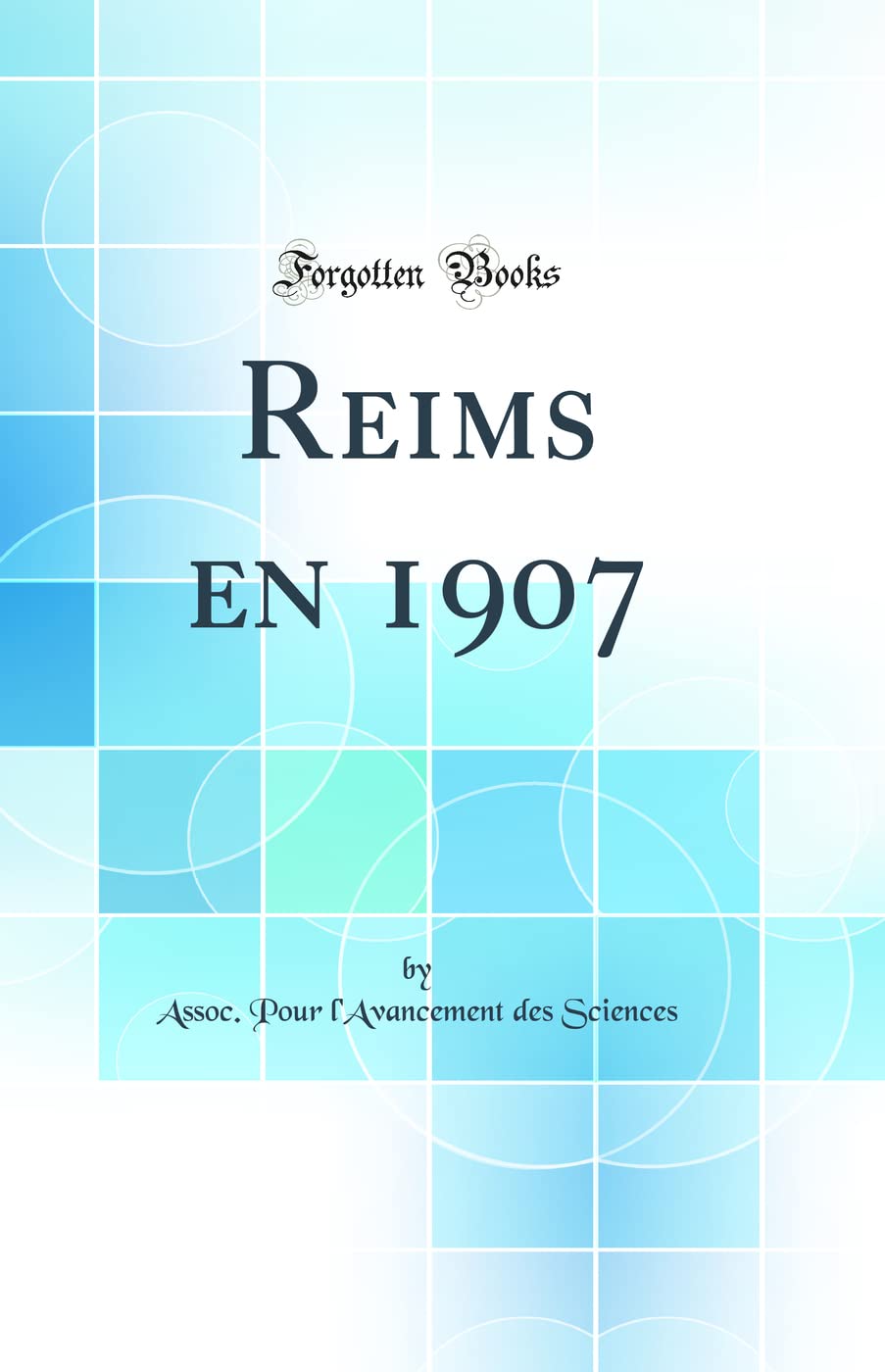 Reims en 1907 (Classic Reprint) book