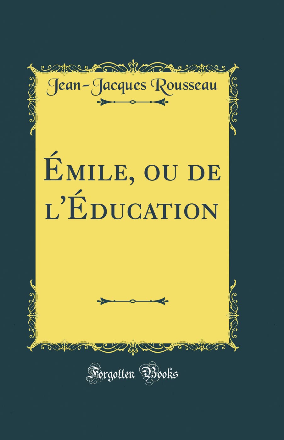 Émile, ou de l'Éducation (Classic Reprint) book
