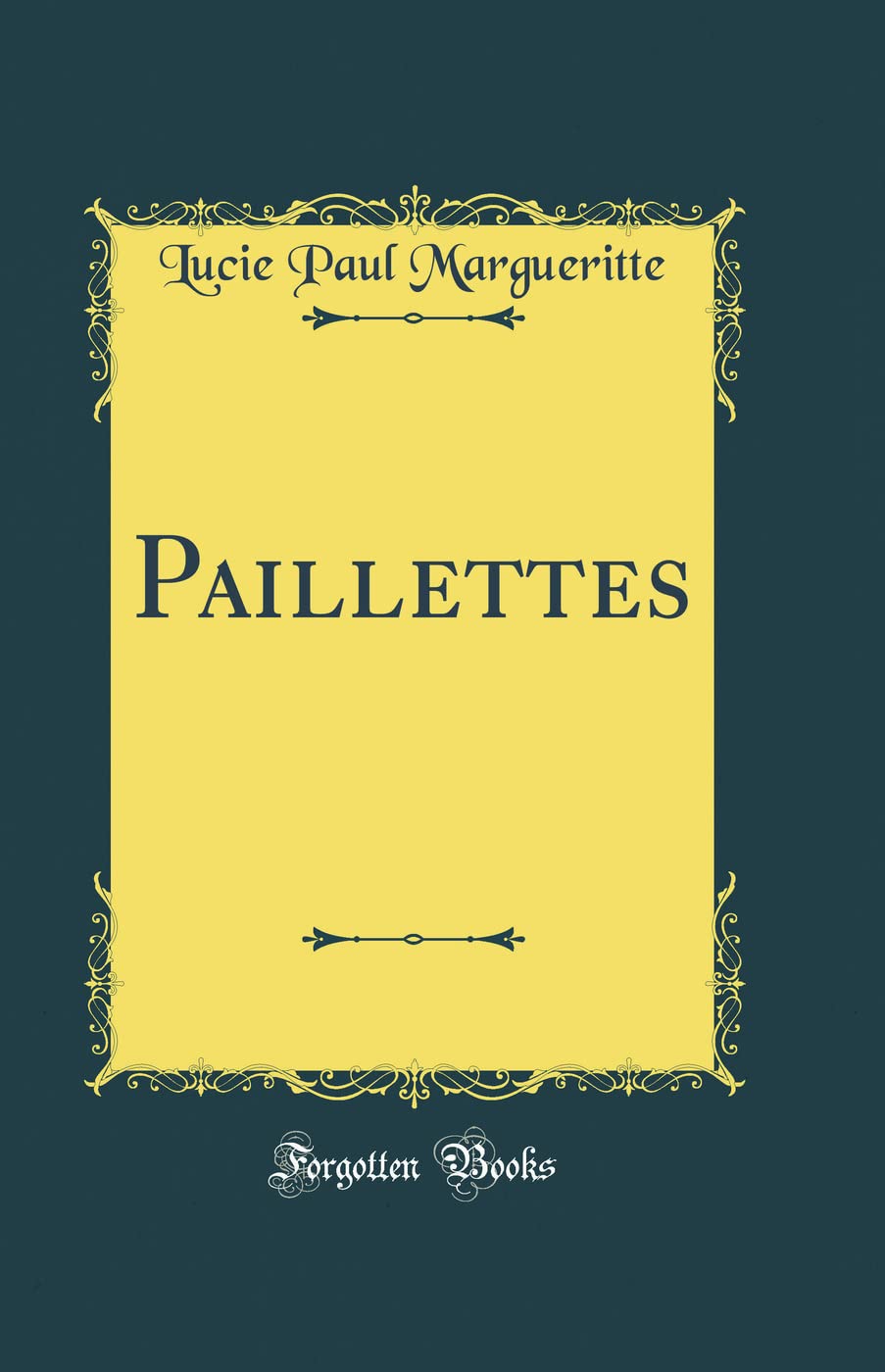 Paillettes (Classic Reprint) Contemporary literature