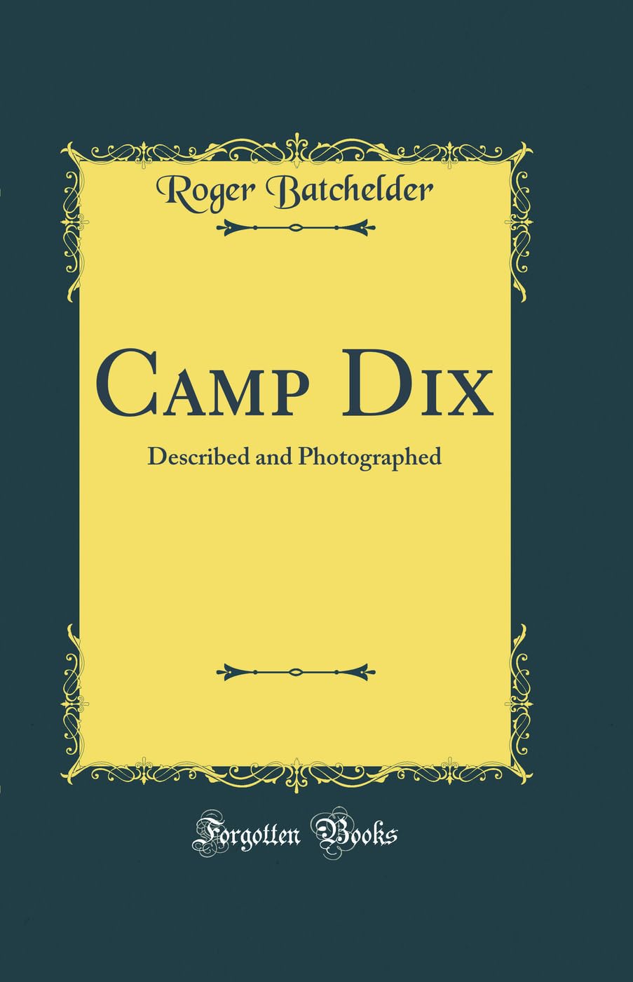 Camp Dix: Described and Photographed (Classic Reprint) Film, Art & Culture