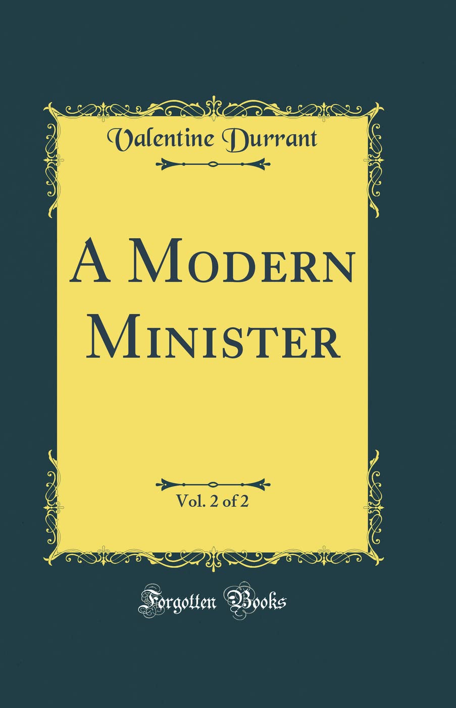A Modern Minister, Vol. 2 of 2 (Classic Reprint) book